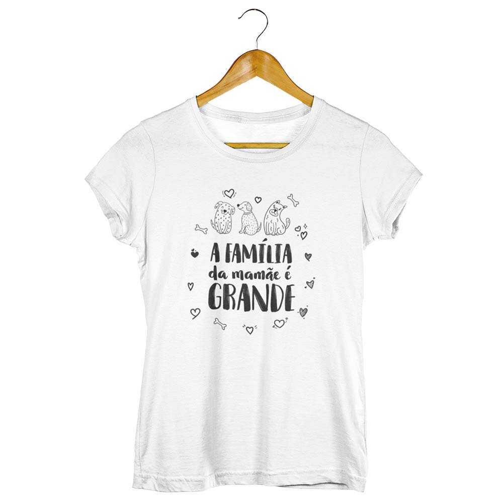 Camisa A Família da Mamãe é Grande