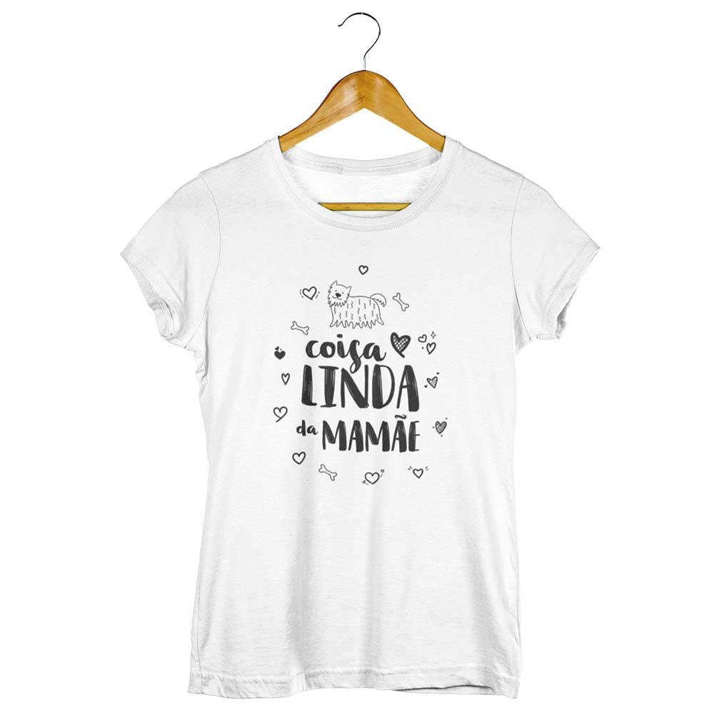 Camisa Coisa Linda da Mamãe Cachorro