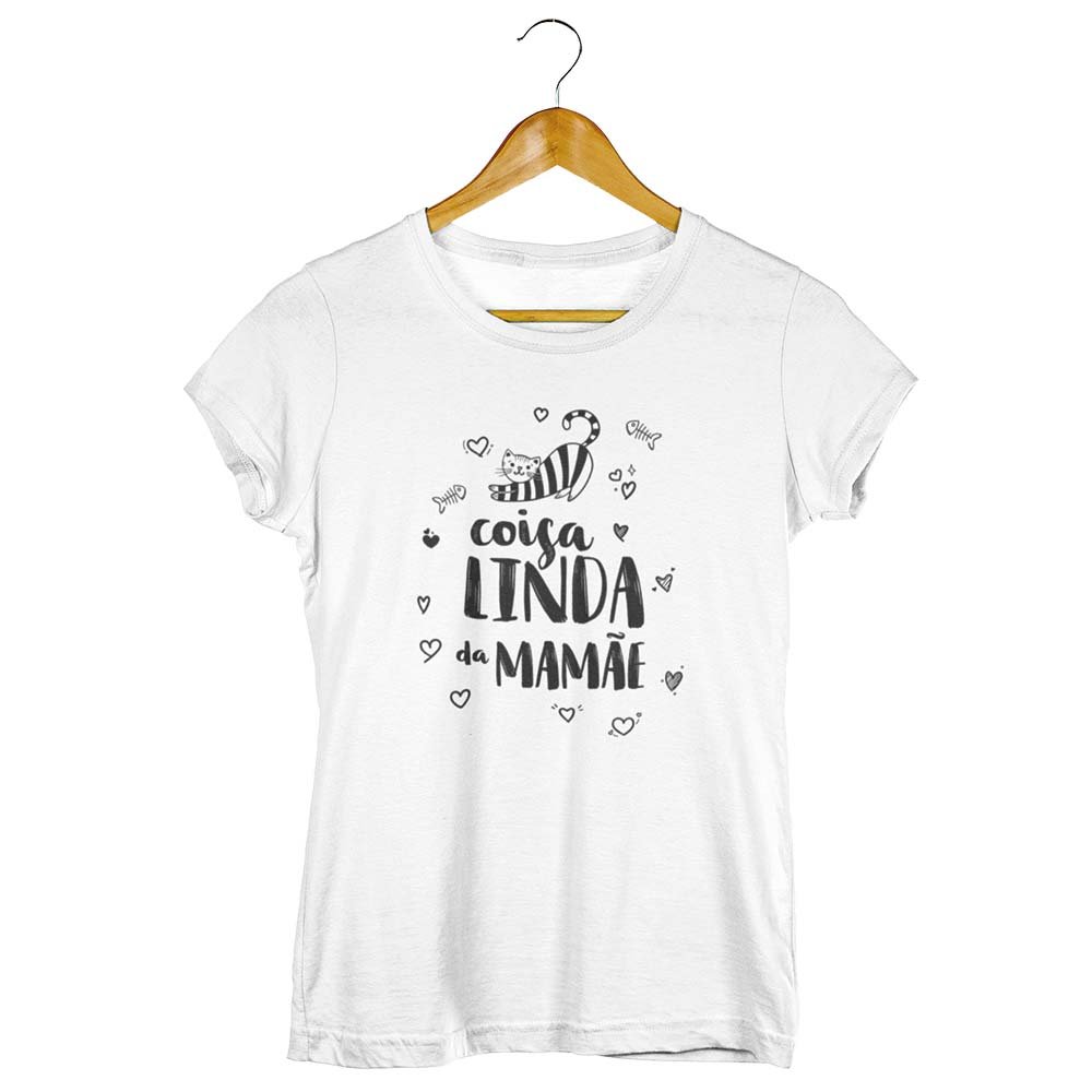 Camisa Coisa Linda da Mamãe