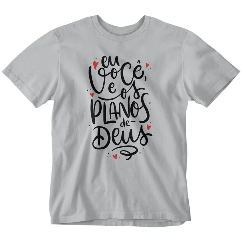 Camisa Eu Você e os Planos de Deus 4 Camisa Eu Você e os Planos de Deus