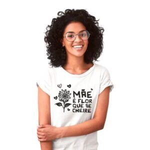 Camisa Dia das Mães Mãe é Flor que se Cheire - Image 4