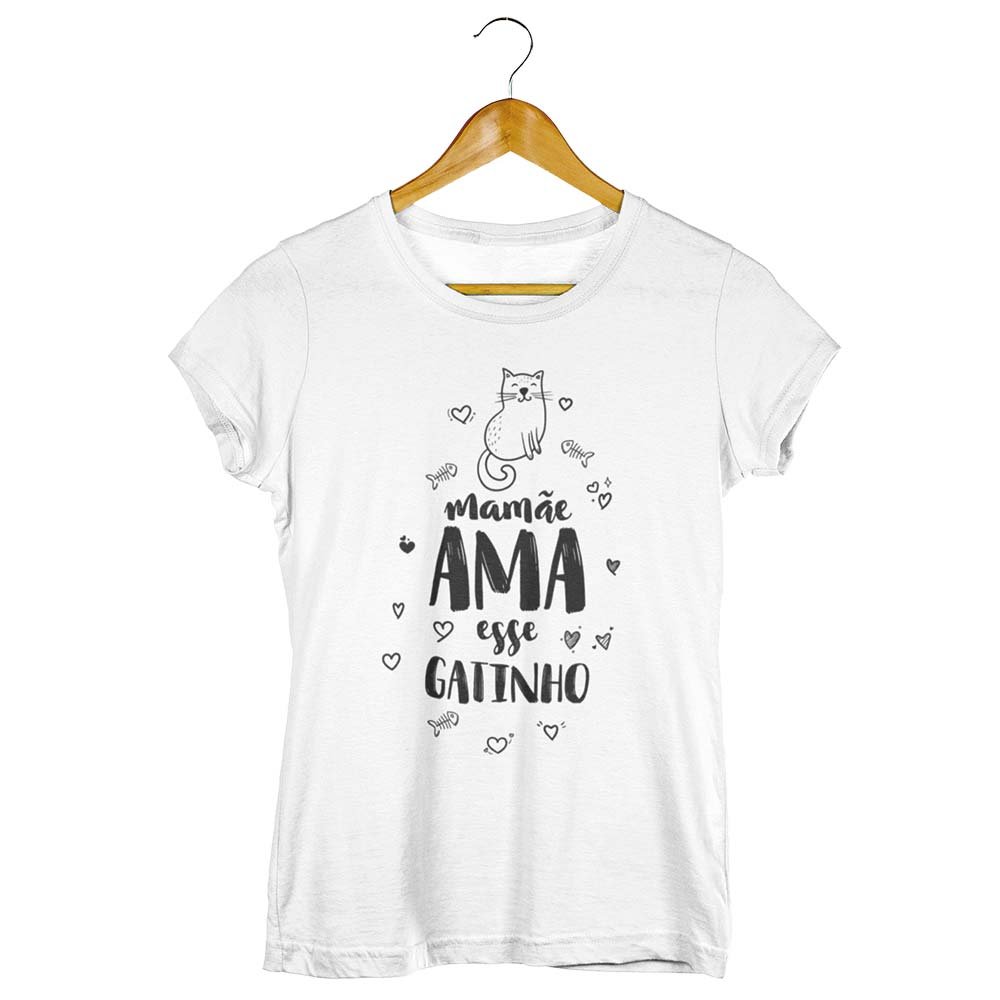 Camisa Mamãe Ama Esse Gatinho