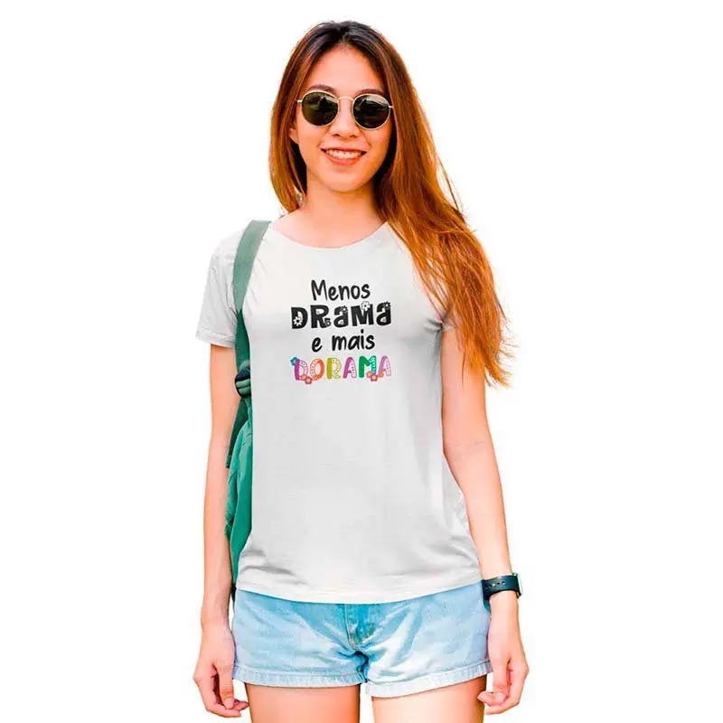 Camisa Feminina Menos Drama e Mais Dorama