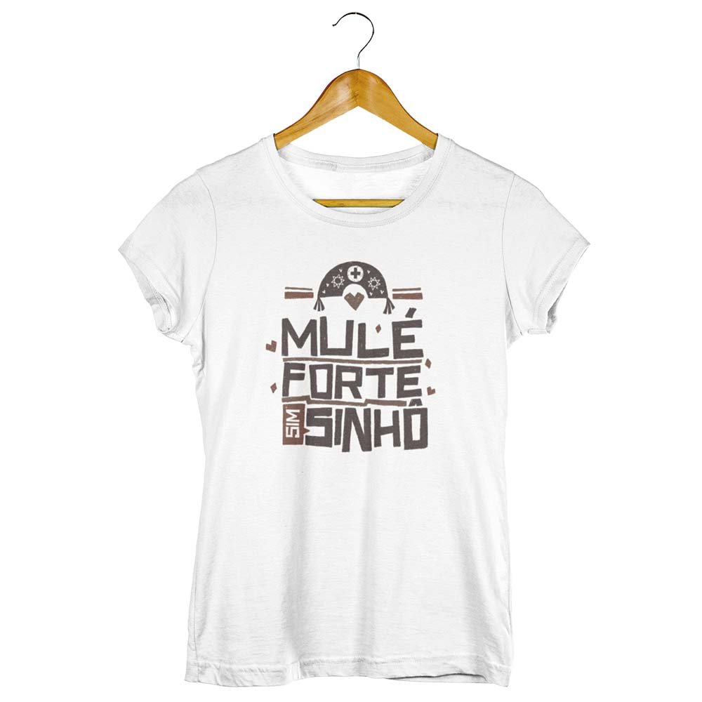 Camisa Mulé Forte Sim Sinhô