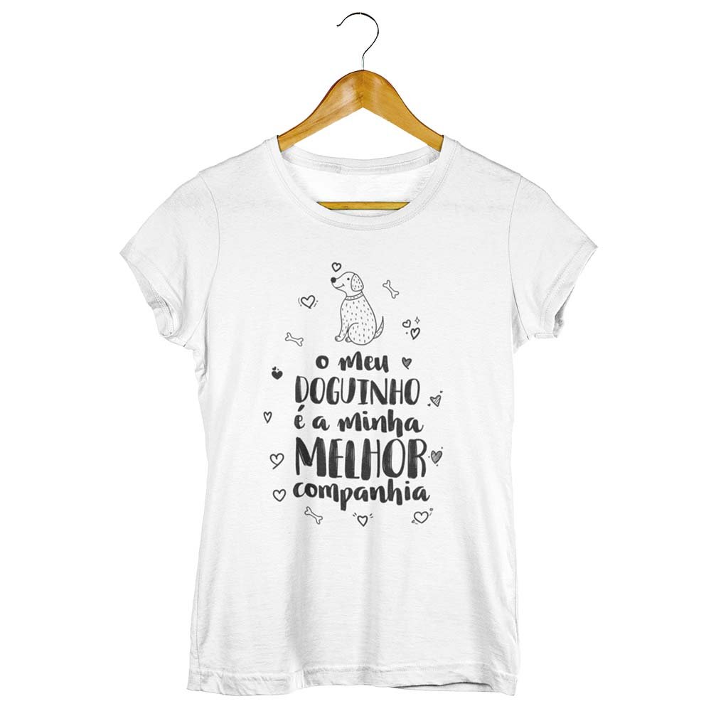 Camisa Meu Doguinho É Minha Melhor Companhia