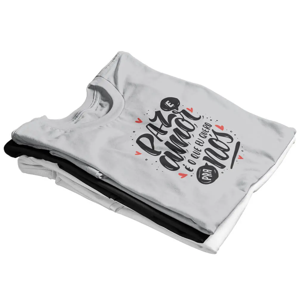 Camisa Paz e Amor É o que Eu Quero pra Nós
