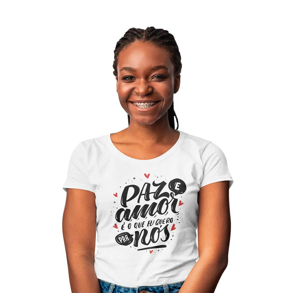 Camisa Paz e Amor É o que Eu Quero pra Nós
