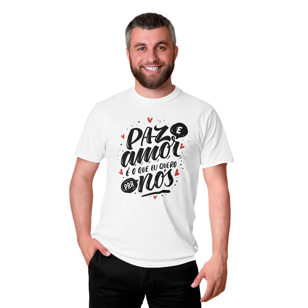 Camisa Paz e Amor É o que Eu Quero pra Nós