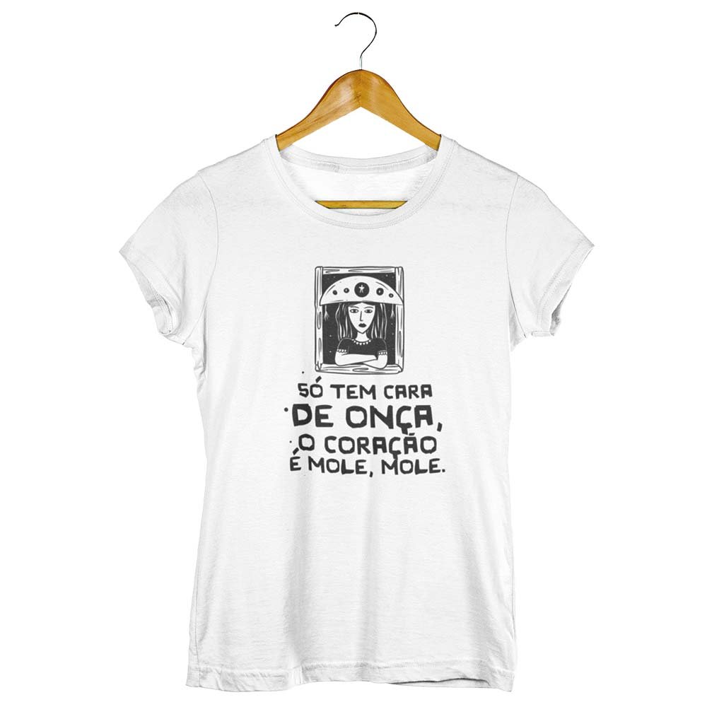 Camisa Só Tem Cara de Onça o Coração É Mole Mole