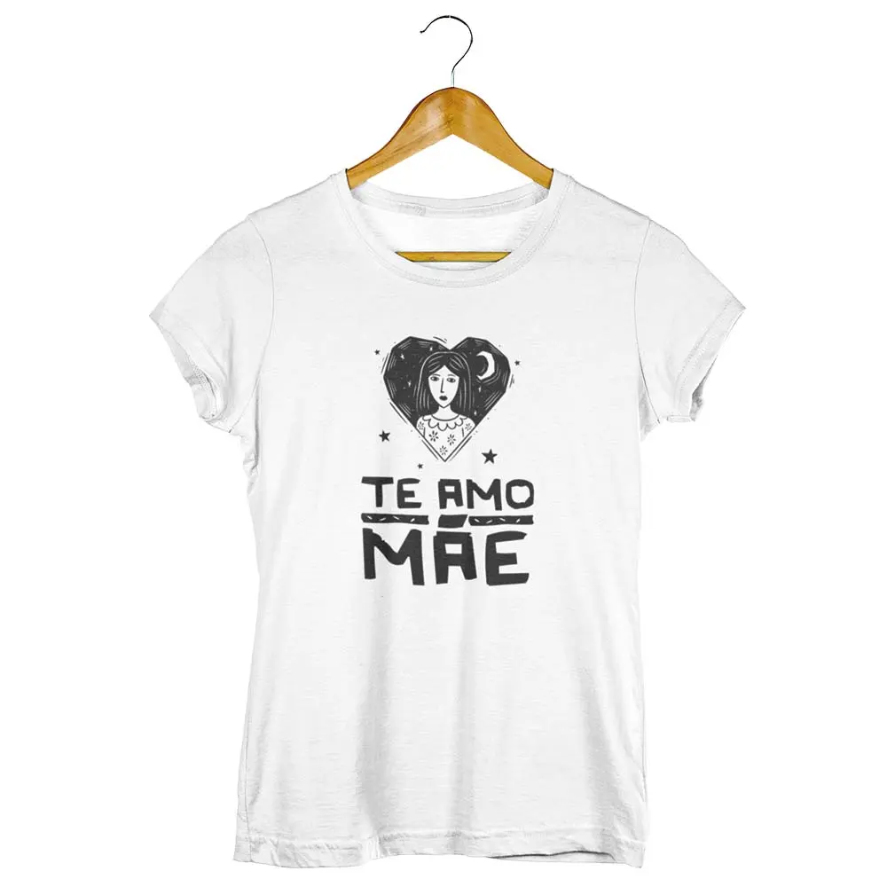 Camisa Te Amo Mãe