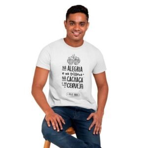 Camisa de Réveillon Na Alegria e na Tristeza, na Cachaça e na Cerveja - Image 1