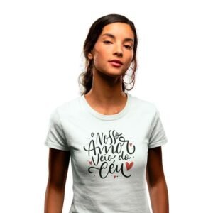 Camisa Dia dos Namorados O Nosso Amor Veio do Céu - Image 1