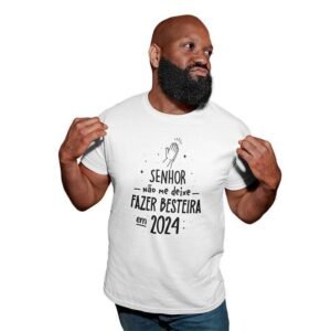 Camisa de Réveillon Senhor Não Me Deixe Fazer Besteira em 2024 - Image 2