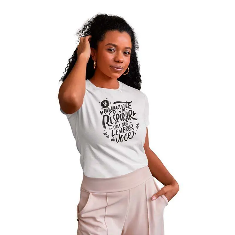 Camisa Feminina Só Enquanto Eu Respirar