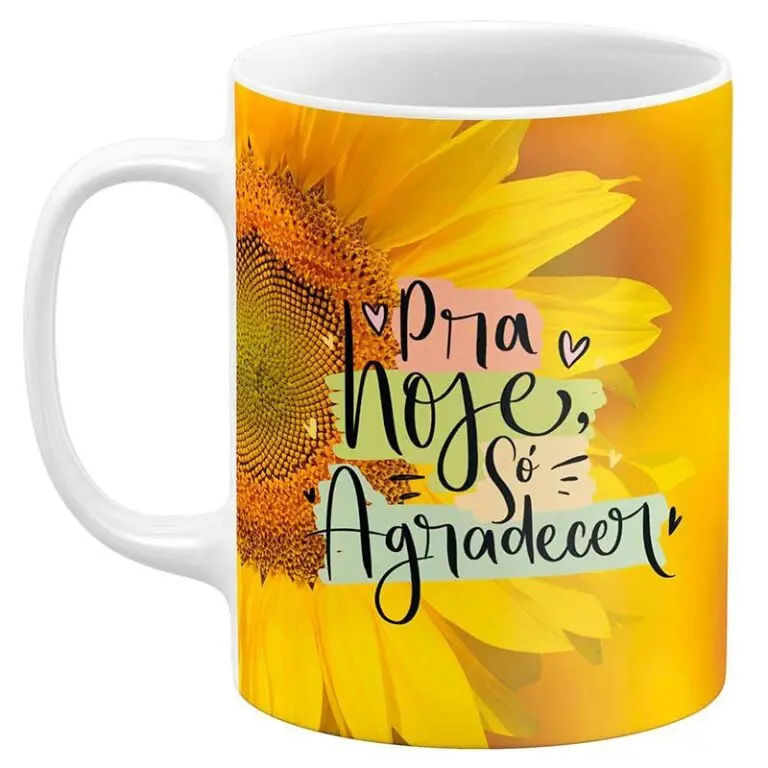 Caneca Pra Hoje Só Agradecer