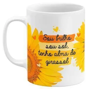 Caneca Girassol Sou Brilho Sou Sol, Tenho Alma de Girassol - Image 1