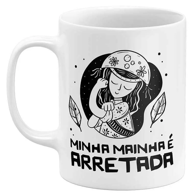 Caneca Dia das Mães - Minha Mainha é Arretada