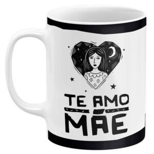 Caneca Dia das Mães Te Amo Mãe - Image 1