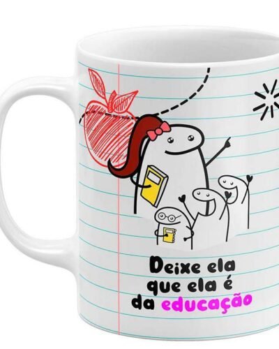Caneca Flork Deixa ela que ela é da educação