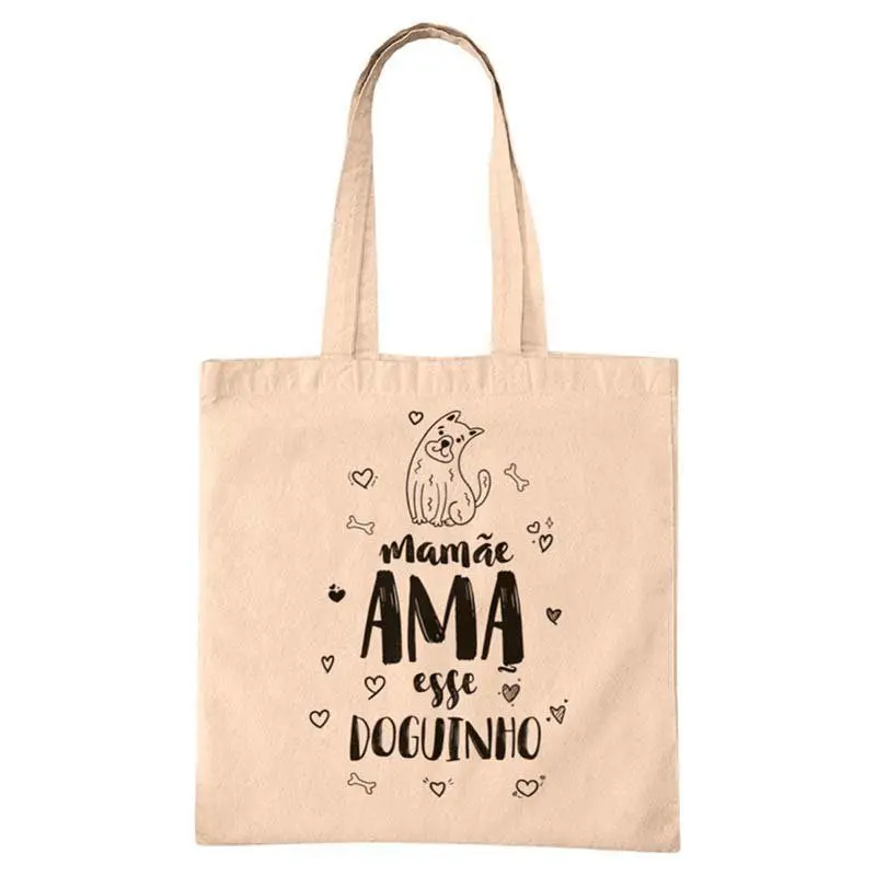 Ecobag Dia das Mães Mamãe Ama Esse Doguinho