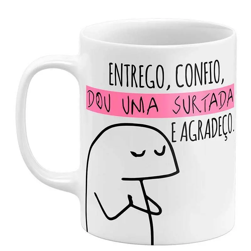 Camisas com frases positivas 52 Caneca Flork Entrego confio dou uma surtada e agradeço