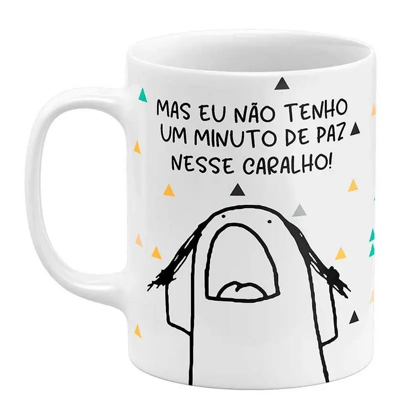 Camisas com frases positivas 56 Caneca Flork Mas Eu Não Tenho Um Minuto de Paz