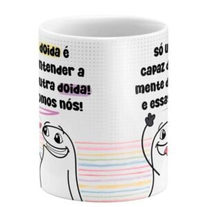 Caneca Flork Só uma doida é capaz de entender a mente de outra doida! - Image 2