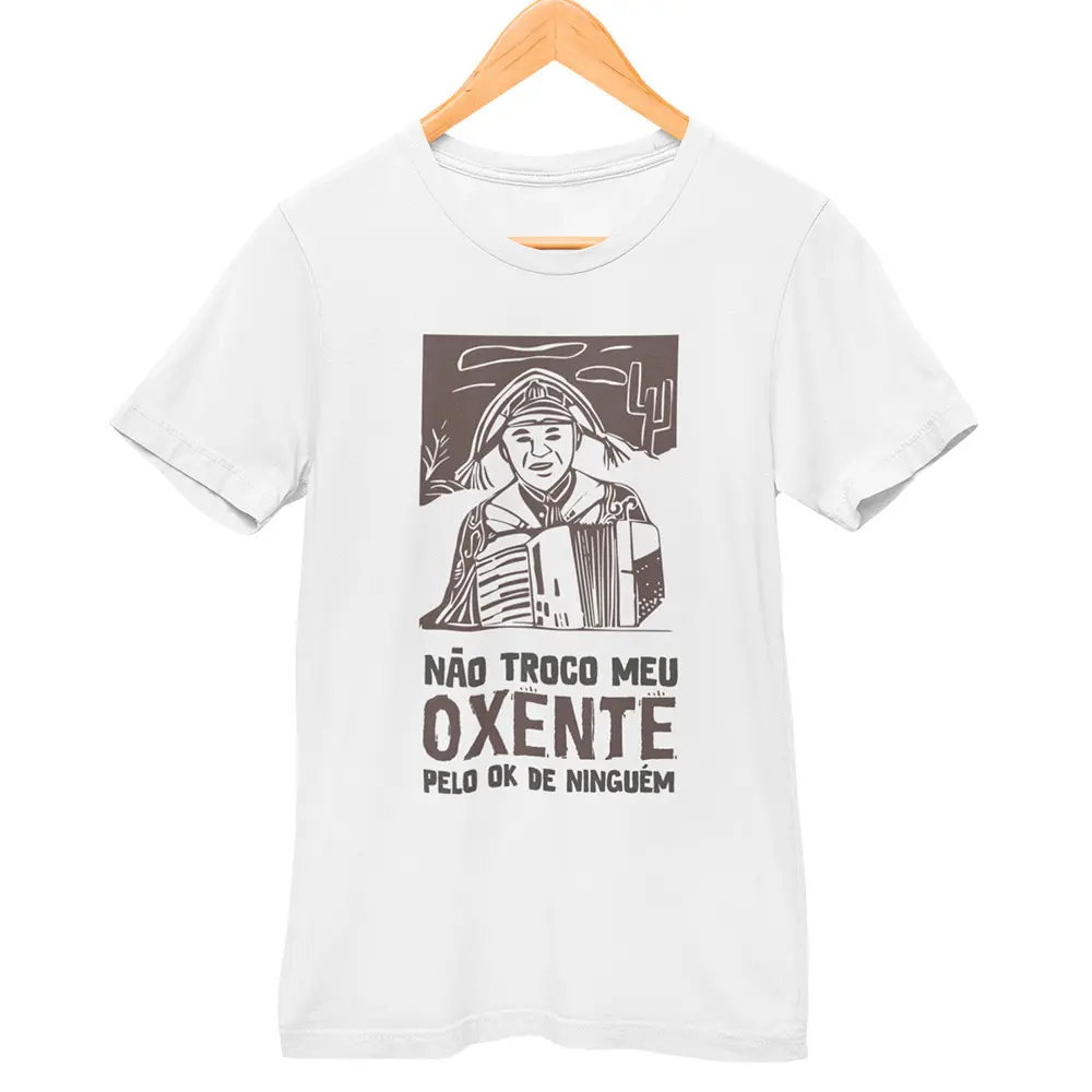 Camisa Não Troco Meu Oxe